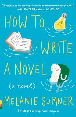 How to Write a Novel - Sumner, Melanie