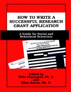 How to Write a Successful Research Grant Application: A Guide for Social and Behavioral Scientists