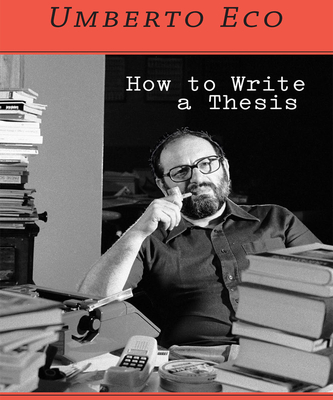 How to Write a Thesis - Eco, Umberto, and Pratt, Sean (Narrator)