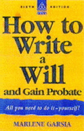 How to Write a Will and Gain Probate