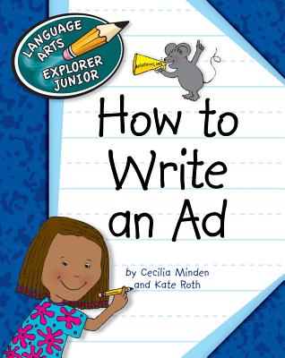 How to Write an AD - Minden, Cecilia, and Roth, Kate