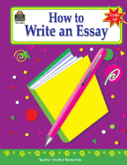 How to Write an Essay, Grades 6-8