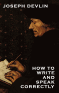 How to Write and Speak Correctly