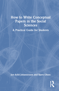 How to Write Conceptual Papers in the Social Sciences: A Practical Guide for Students