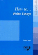 How to Write Essays - Lewis, Roger