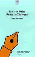 How to Write Realistic Dialogue - Saunders, Jean
