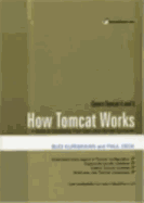 How Tomcat Works: A Guide to Developing Your Own Java Servlet Container