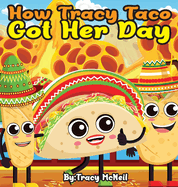 How Tracy Taco Got Her Day