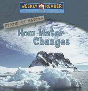 How Water Changes