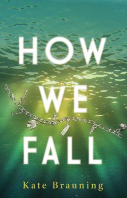 How We Fall - Brauning, Kate
