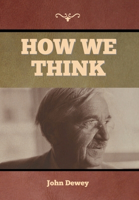 How We Think - Dewey, John