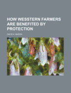 How Wesstern Farmers Are Benefited by Protection