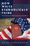 How White Evangelicals Think