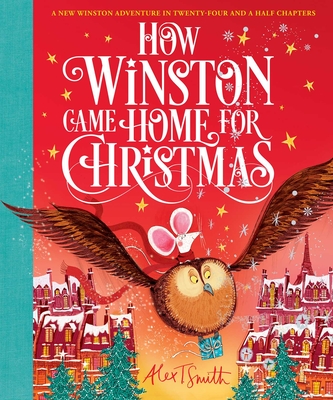 How Winston Came Home for Christmas - Smith, Alex T