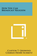 How you can broadcast religion