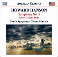 Howard Hanson: Symphony No. 3 - Seattle Symphony Orchestra; Gerard Schwarz (conductor)
