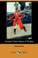 Howard Pyle's Book of Pirates (Dodo Press)