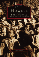 Howell and Farmingdale: A Social and Cultural History