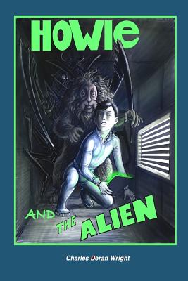 Howie and the Alien - Wright, Charles Deran