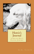 Howie's Journal: A Service Dogs Playful Journey