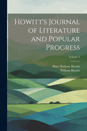 Howitt's Journal of Literature and Popular Progress; Volume 2