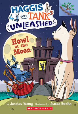 Howl at the Moon: A Branches Book (Haggis and Tank Unleashed #3): Volume 3 - Young, Jessica
