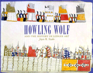 Howling Wolf and the History of Ledger Art