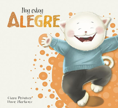 Hoy Estoy Alegre/Today I Feel Happy - Penalver, Clara