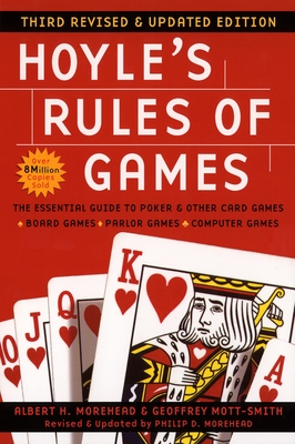 Hoyle's Rules of Games, 3rd Revised and Updated Edition: The Essential Guide to Poker and Other Card Games - Morehead, Albert H, and Mott-Smith, Geoffrey, and Morehead, Philip D