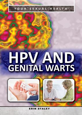 Hpv and Genital Warts - Staley, Erin