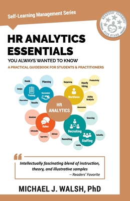 HR Analytics Essentials You Always Wanted To Know - Publishers, Vibrant, and Walsh, Michael