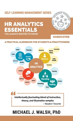 HR Analytics Essentials You Always Wanted To Know - Publishers, Vibrant, and Walsh, Michael