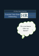 HR Blue Book Hand-Out: Essential Take-Home Onboarding The Humanities of Human Resources