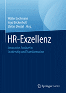 Hr-Exzellenz: Innovative Anstze in Leadership Und Transformation