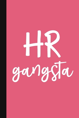 HR Gangsta: A Cute + Funny HR Notebook - Human Resources Staff Gifts - HR Team Gift Pink - Pen, The Jaded