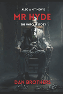 Hr Hyde: The Untold Story