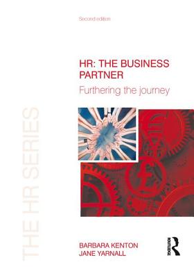 HR: The Business Partner - Kenton, Barbara, and Yarnall, Jane