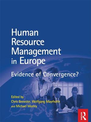 HRM in Europe - Mayrhofer, Wolfgang (Editor), and Brewster, Chris (Editor), and Morley, Michael (Editor)