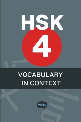 HSK 4 - Word List & Phrasebook: Complete HSK 4 vocabulary with sentence examples - Frazely