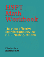 HSPT Math Workbook: The Most Effective Exercises and Review HSPT Math Questions