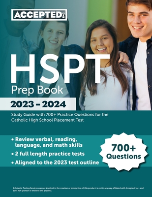 HSPT Prep Book 2023-2024: Study Guide with 700+ Practice Questions for the Catholic High School Placement Test - Cox, Jonathan