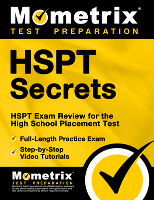 HSPT Secrets Study Guide: HSPT Exam Review for the High School Placement Test - Mometrix School Admissions Test Team (Editor)