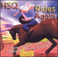 HSQ Rides Again: More Classics from the Hampton String Quartet - Hampton String Quartet