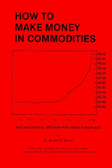 Ht Make Money in Commoditi