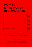 Ht Make Money in Commoditi - Gould, Bruce G