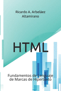 HTML: Fundamentos de Lenguaje de Marcas de Hipertexto