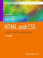 HTML Und CSS: Semantik - Design - Responsive Layouts