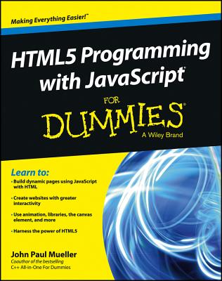 Html5 Programming with JavaScript for Dummies - Mueller, John Paul, CNE