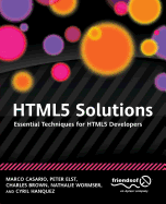 HTML5 Solutions: Essential Techniques for HTML5 Developers