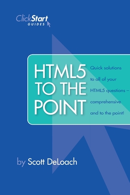 HTML5 To The Point - DeLoach, Scott